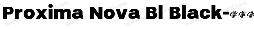 Proxima Nova Bl Black字体转换